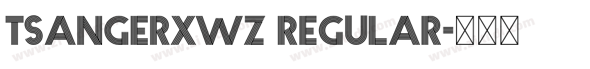 tsangerxwz regular字体转换